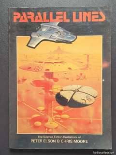 Peter Elson & Chris Moore - Parallel lines- Ilustraciones SF . Edc Dragon Dreams 1981