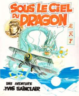 Patrice Serres Sous le Ciel du Dragon une Aventure d‘ Yves Sainclair Cover Original Art (Dargaud, 1975). -