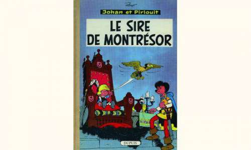 Éditions DUPUIS Â«Â JOHAN et PIRLOUITÂ Â». Album n°8. . Â«Â Le Sire de Mont | Tessier Sarrou