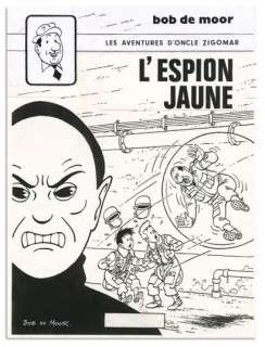 BOB DE MOOR - Lot 138 - BOB DE MOOR LES AVENTURES D‘ONCLE ZIGOMAR L‘Espion...