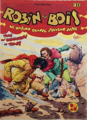 Chott, Atelier Chott (Scénariste), René Charlas (Scénariste) | Chott Pierre Mouchot Robin des Bois 24 Le Hasard Frappe souvent ..Couverture Originale Couleur Aquarelle Gouache encre 1950 Rare | 2DGalleries