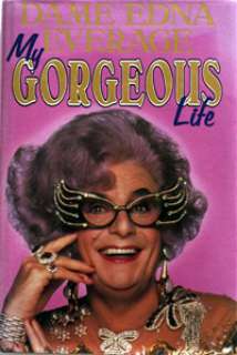 John Richardson - Dame Edna Everage: My Gorgeous Life (Signed)