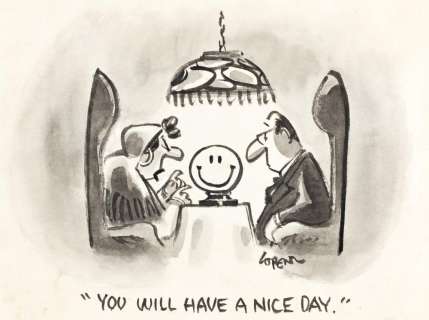 LEE LORENZ (1933-) (THE NEW YORKER) "You will have a nice day." | Swann Galleries