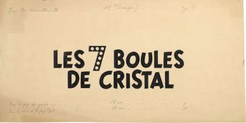 Hergé Georges Remi Dit (1907-1983) | LES 7 BOULES DE CRISTAL | Artcurial