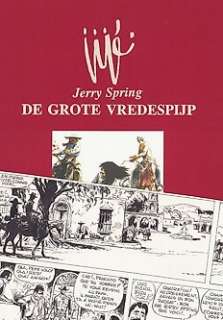 Jijé (Joseph Gillain) | Jijé (Joseph Gillain) - Jerry Spring - Originele pagina + Album (oplage 20 ex.) - De grote vredespijp (Le grand calumet) - (1977/1992) | Catawiki