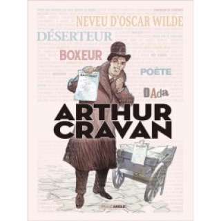 Jack Manini | Dédicace, album Arthur Cravan. | Entre-Image