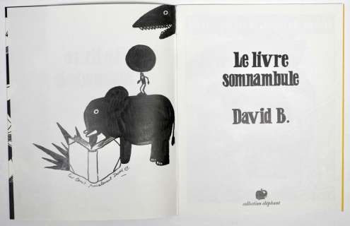 David B Rare Dédicace... | DAVID B Rare dédicace dans l’album Le livre somnanbule... | Vermot et Associés