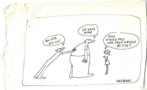 Wolinski - "Allez dis lui, je vous aimeâ€¦" Dessin orignal au feutre noir 12