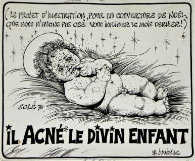 Jean Solé | Echo des Savanes – « il Acné Le Divin enfant » Illustration originales – Jean Solé | Zic et Bul