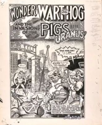 Gilbert Shelton | Wonder Wart-Hog and the Invasion of the Pigs From Uranus! | La Galerie de la Bande Dessinée