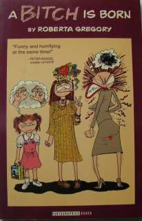Roberta Gregory | Fantagraphics - A Bitch is Born with original drawing by Roberta Gregory - Broché - EO - (1994/1994) | Catawiki
