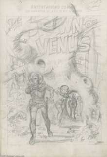 Wally Wood - Original Preliminary Art for "The Spawn of Venus" (circa 1954). Bill Gaines attempted a - | Heritage
