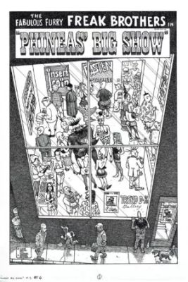 Gilbert Shelton | The Freak Brothers – Phineas’s Big Show | La Galerie de la Bande Dessinée
