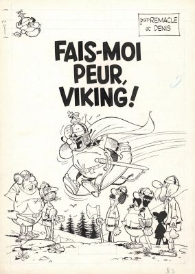 Marcel REMACLE (1926-1999) - Lot 118 : Hultrasson le viking - Fais-moi peur Viking !