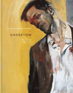 Jason Shawn Alexander | Undertow | Jason Shawn Alexander