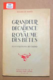 Calvo - Â«Grandeur et décadence du Royaume des BêtesÂ». Ed. GP Paris 1947.