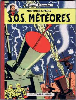 Blake et Mortimer. Â«S.O.S. MétéoresÂ». JACOBS. Dargaud collection du Lombard | Tessier Sarrou