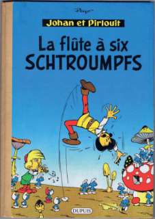 Johan et Pirlouit 9. Â«La FlÃ»te Ã  six SchtroumpfsÂ». PEYO. Dupuis 1960 Cartonné | Tessier Sarrou