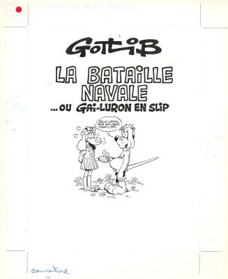 GOTLIB (1934-2016) - Lot 47 : Gai - Luron - La bataille navale ... ou Gai-Luron en slip