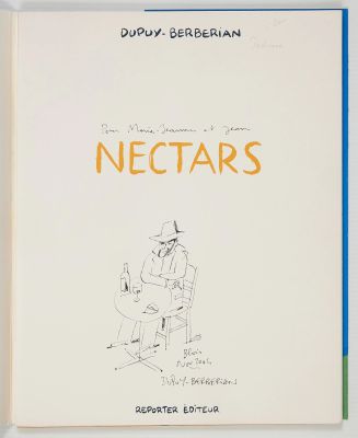 * Dupuy/Berbérian... | Lot 546 - * Dupuy/Berbérian - Dédicace : Nectars. Rare album... | Tessier Sarrou