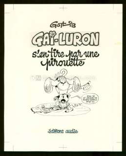 Marcel Gotlib - Illustration originale utilisée en page de titre de l‘album. Le nom de l‘auteur, titre de l‘album et le nom de l‘éditeur sont des impressions fixées sur l‘original - Gai-Luron s‘en tire par une pirouette - Gai-Luron