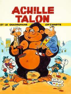 Greg Michel Regnier Dit  (1931-1999) - ACHILLE TALON ET LE QUADRUMANE OPTIMISTE
