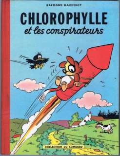 Macherot | Â«Chlorophylle et les ConspirateursÂ». Editions du Lombard 1956. | Tessier Sarrou