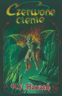 Tadeusz ÅUczejko | Robert E. Howard Nie publikowane opowieÅ›ci, tom 5: Czerwone cienie, okÅ‚adka | ArtKomiks Aukcje