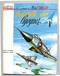 Uderzo. | Â« Escadrille des Cigognes Â». TANGUY ET LAVERDURE n° 4. Dargaud | Tessier Sarrou