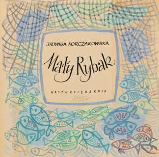 Zbigniew Rychlicki (1922 - 1989) | Zbigniew Rychlicki | "Mały rybak", okładka, 1955 | Desa Unicum