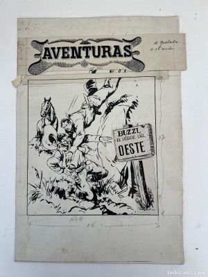 DIBUJO ORIGINAL PORTADA AVENTURAS BUZZI EL HEROE DEL OESTE | todocoleccion (Buy It Now)