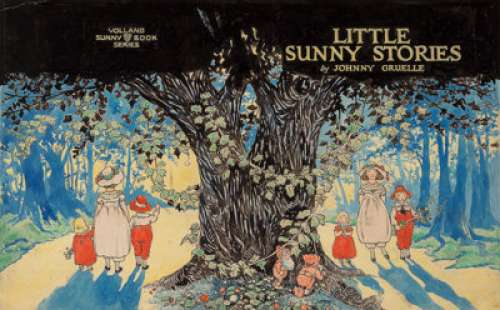 Johnny Gruelle (American, 1880-1938) Little Sunny Stories book dust jacket cover, 1919 Ink and watercolor on board 10...