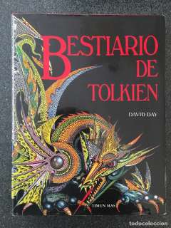 BESTIARIO DE TOLKIEN - DAVID DAY - 1Âª EDICIÃ“N - TIMUN MAS - 1989 - Â¡MUY BUEN ESTADO!
