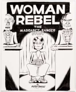 Peter Bagge Woman Rebel: The Margaret Sanger Story Cover Original Art (Drawn & Quarterly, 2013). ... | Heritage