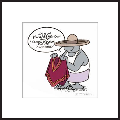 Philippe Geluck | Proverbe mexicain - Acrylique sur carton | Huberty Breyne Gallery