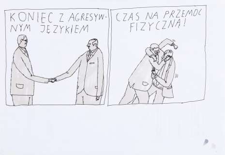 Janek Koza (1970) | Janek Koza | "Koniec z agresywnym językiem / Czas na przemoc fizyczną!", 2018 | Desa Unicum