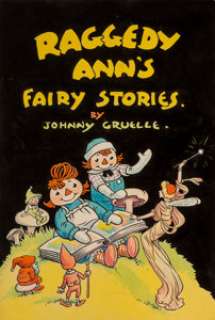 Johnny Gruelle (American, 1880-1938) Raggedy Ann‘s Fairy Stories book cover, 1934 Watercolor and ink on board 11-3/4 ...