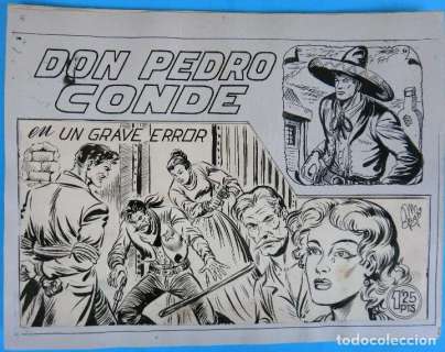 DIBUJO ORIGINAL PLUMILLA, MANUEL GAGO, PEDRO CONDE NÂº 9 ,UN GRAVE ERROR , PORTADA + 10 HOJAS , L