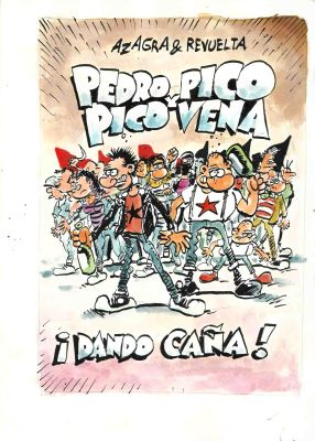 Carlos Azagra | National Comic Book Special (Through 25-9-2026) / Title splash page original drawing for book: Dando Caña – Pedro Pico y Pico Vena – Azagra y Revuelta+Dedicated comic | Origin Of Comics