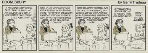 (CARTOONS) GARRY TRUDEAU. "A few words about crying. Fact: crying is news." | Swann Galleries
