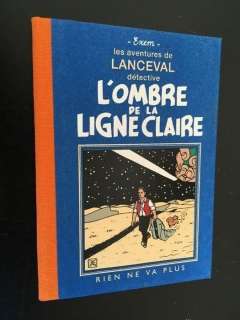 Exem | Hommage Ã  Hergé - Les aventures de Lanceval détective - L’ombre de la ligne claire - Avec dessin dédicacé (2011) | Catawiki