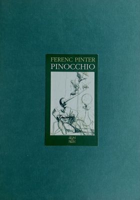 Ferenc Pinter Pinocchio | Segni & Disegni edition box set. Eight illustrations printed on 350 gr Fedrigoni cardboard in 90 numbered copies signed by the artist. Copy out of numbers. 23 x 33 cm. Code 1941. | Segni e Disegni