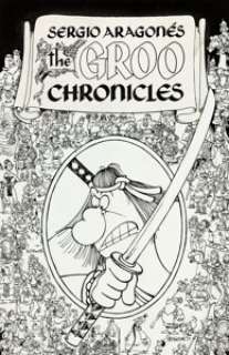Sergio Aragonés The Groo Chronicles Book 1 Cover (Epic/Marvel, 1989). His pen and ink doodles cause women to -