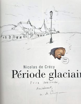 De Crecy Nicolas Période... | DE CRECY Nicolas Période glaciaire Dédicace sur l’album... | Vermot et Associés