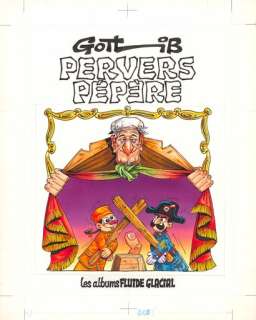 GOTLIB (1934-2016) - Pervers Pepere Encres de couleur sur… | Huberty Breyne