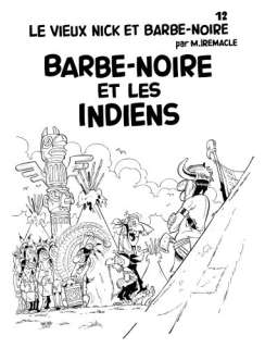 Remacle Marcel (1926-1999) - LE VIEUX NICK ET BARBE-NOIRE