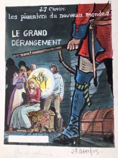Charles, Jean-François - Dessin original couleur - Les Pionniers du Nouveau monde T2 - Le Grand dérangement - (1985) | Catawiki