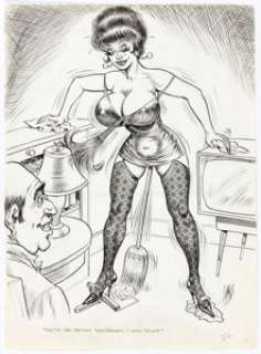 Bill Ward - Single Panel Gag Cartoon Illustration Original Art (c. 1970-80s). "You’re the fastest housekeeper I - | Heritage