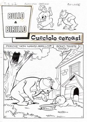Sandro Dossi | Lot 31 - Tavola originale - Bullo e Birillo - Cucciolo cercasi - Bianconi | Finarte