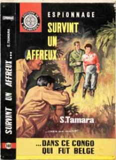 Jef De Wulf Survint Un Affreux...dans ce Congo qui fut belge #302 Couverture Originale (Editions de L‘Arabesque, 1...